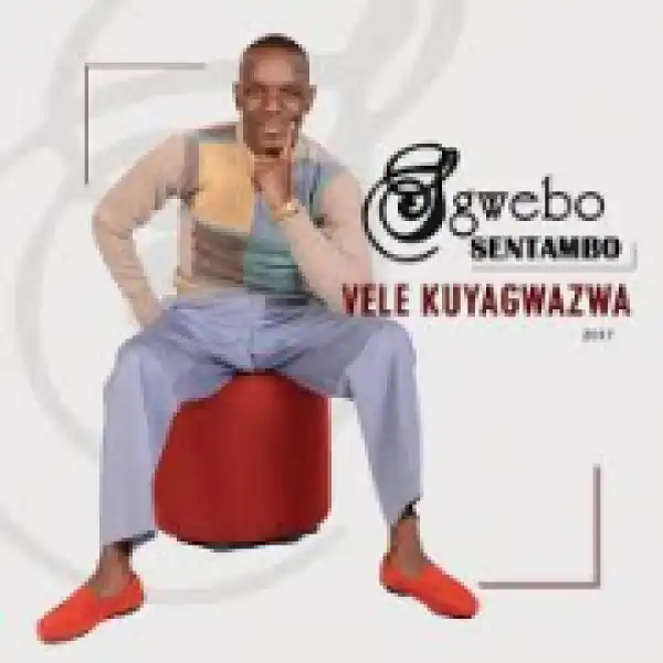 Sgwebo Sentambo - Amaxoki (feat. Amahlobo Amahle)
